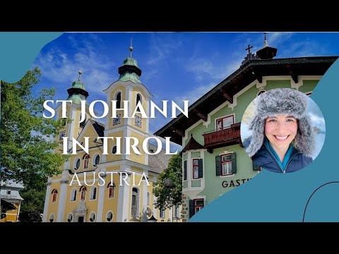 Why You Should Visit St Johann in Tirol Austria - A Travel Guide
