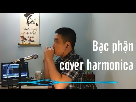 BẠC PHẬN | JACK ft.K-ICM - Phiên bản harmonica cover | Trần Toàn