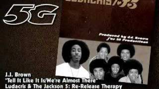 Ludacris and The Jackson 5 - Tell It Like It Is / We&#39;re...