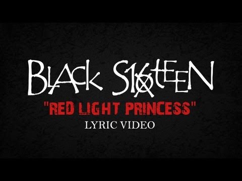 Black Sixteen - Red Light Princess (Official Lyric Video)