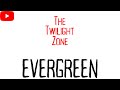 The Twilight Zone (2002) - Evergreen