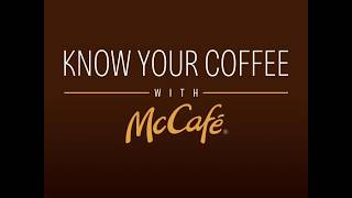 Know Your Coffee with McCafe | Part 1