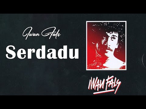 Serdadu - Iwan Fals (Lyrics/Lirik)