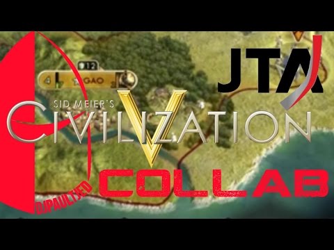 Civilization V collab with JTA, Random start: Episode 5
