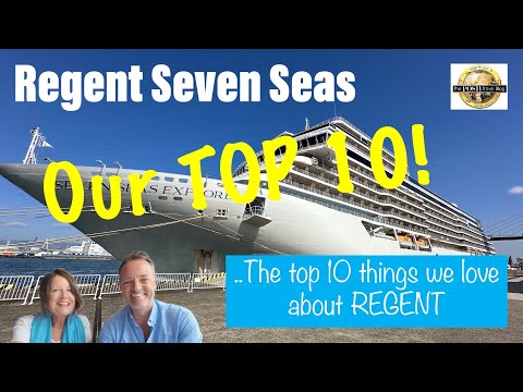 Thumbnail for The TOP 10 things we LOVE about REGENT SEVEN SEAS cruise line
