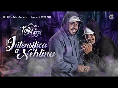 MCs Tottô e Kbça - Intensifica a Neblina ( Dj Kokão MPC ) Lançamento 2017👍📲🎧🎤🎵🎶