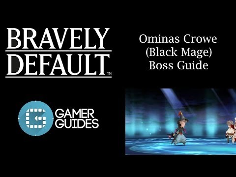 Bravely Default: Ominas Crowe Dark Mage Boss Guide