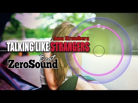 Talking Like Strangers - Anna Strandberg
