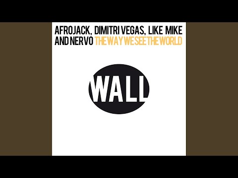 The Way We See The World (Tomorrowland Anthem Instrumental) - Afrojack