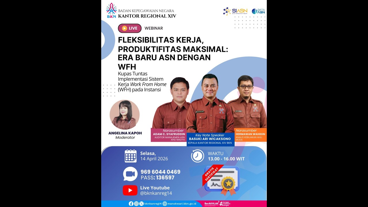 LIVE WEBINAR!!!! FLEKSIBILITAS KERJA, PRODUKTIFITAS MAKSIMAL: ERA BARU ASN DENGAN ASN