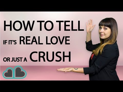 How To Tell If It's Real Love, Or Just A Crush