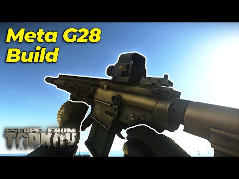 Meta HK G28 Build - Escape From Tarkov Patch .12.12