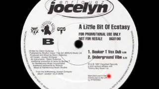 A Little Bit Of Ecstasy (Booker T Vox Dub) - Jocelyn Enriquez - Classified Records (Side B1)