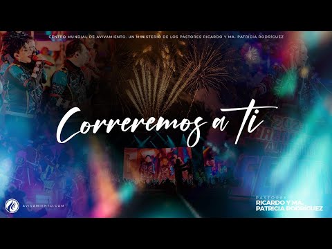 Correremos a ti - Avivamiento | Música y alabanza cristiana 🕺🏽🔥