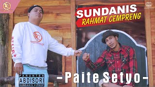 Download lagu PAITE SETYO - SUNDANIS ❌ RAHMAT CEMPRENG mp3