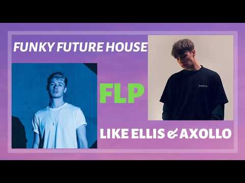 FUTURE FUNK LIKE ELLIS & AXOLLO | FL STUDIO