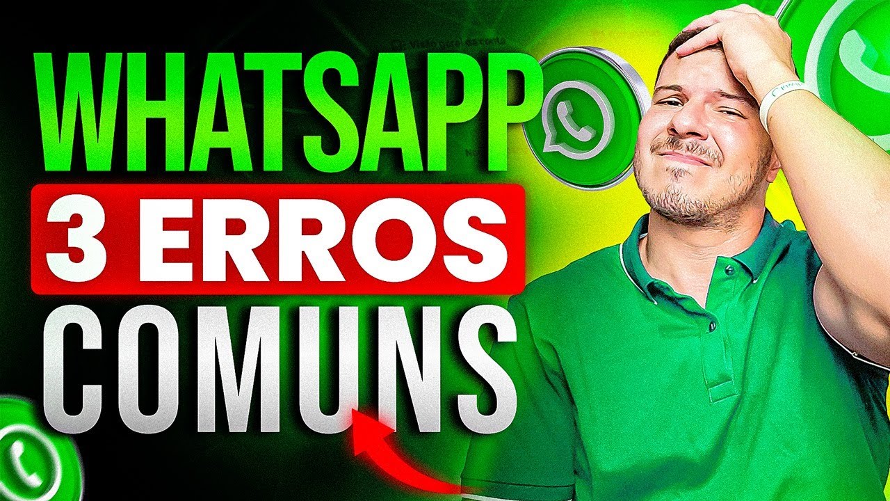 Os 3 Erros Que Mais Prejudicam Suas Campanhas de Mensagem para Whatsapp | Negócio Local