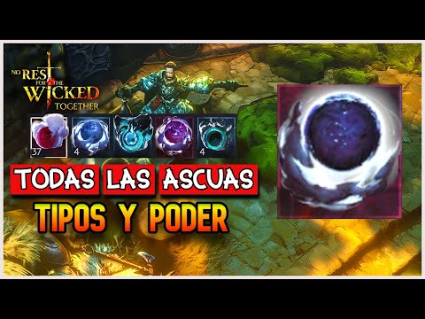 Todas las Ascuas en No Rest for the Wicked Together | Tipos y Cómo Funcionan
