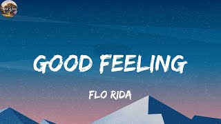 Flo Rida - Good Feeling (Lyrics)
