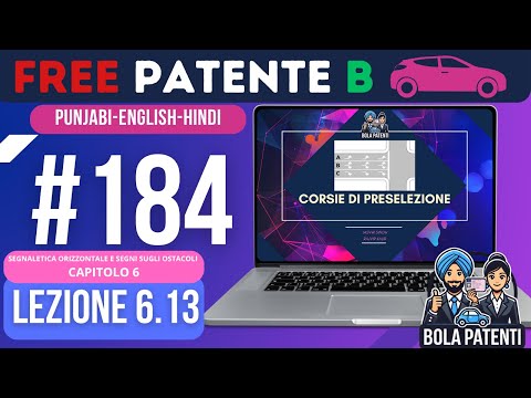 FREE PATENTE B IN PUNJABI | LESSON 6.13 | CORSIE DI PRESELEZIONE | BOLA PATENTI