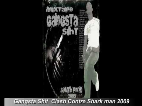 Gangsta shit clash contre (shark man) 2009