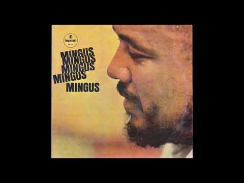 II B.S.* — Charles Mingus - Mingus Mingus Mingus Mingus Mingus (1963) A1, vinyl album