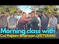 PT For The Body Wisdom For The Soul Col Rajeev S Morning Class Soldier Unplugged