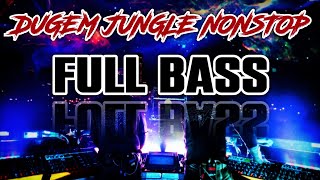 Download lagu DUGEM JUNGLE DUTCH NONSTOP FULL BASS DJ PARGOY TER... mp3