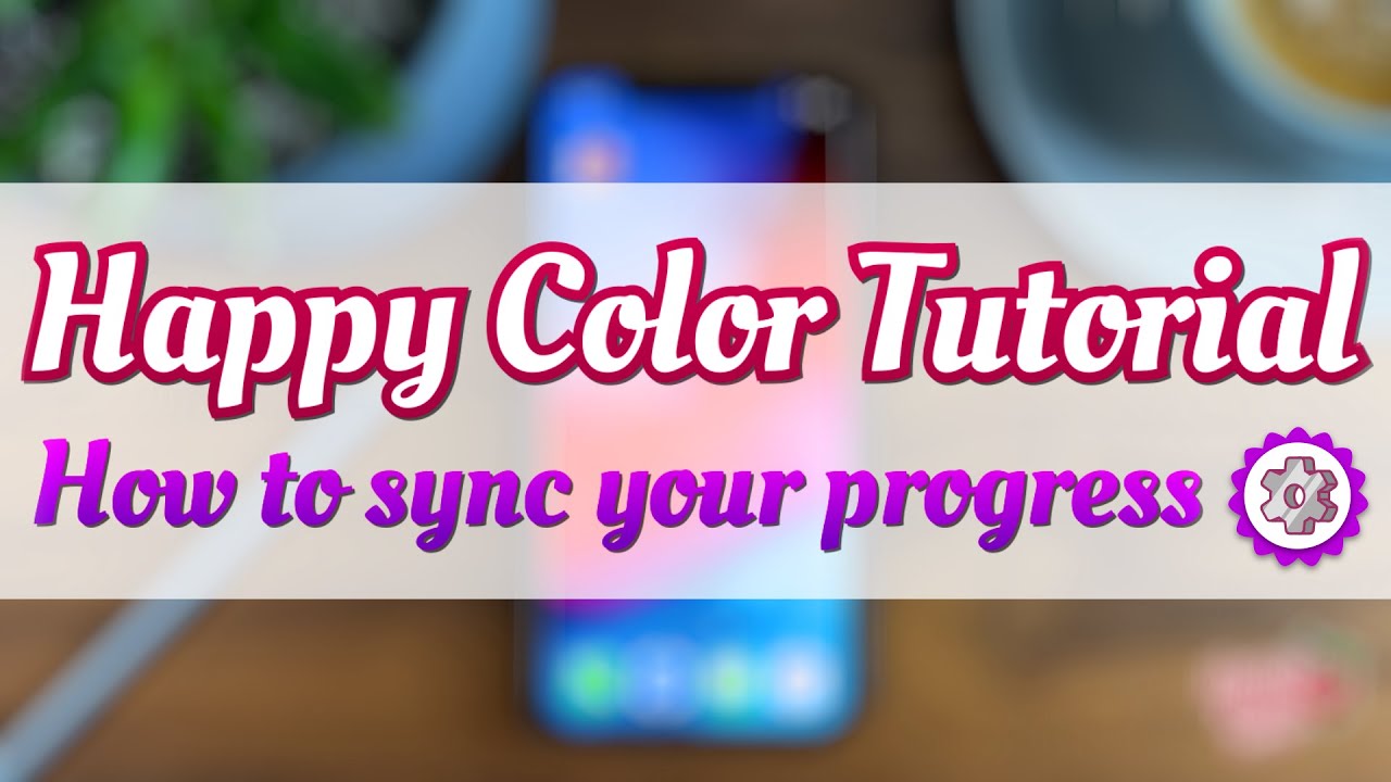 Happy Color Tutorial: How to sync your progress