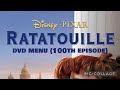 Ratatouille DVD Menu 100th Episode