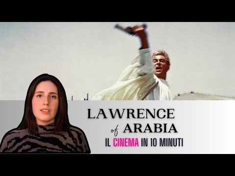 IL CINEMA IN 10 MINUTI - Lawrence d'Arabia