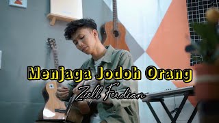 Download lagu Ziell Ferdian Menjaga Jodoh Orang... mp3