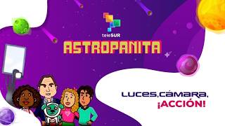 Luces, cámara, Acción | Astropanita