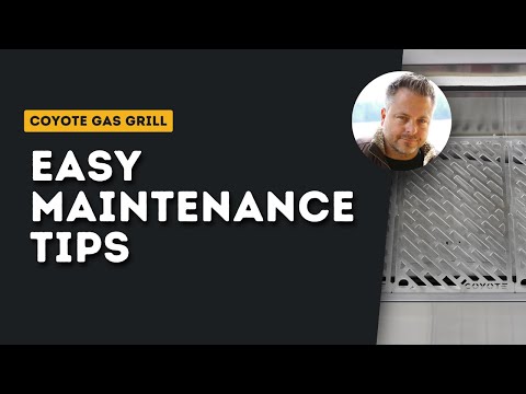 Safety and Maintenance - Coyote Grills and Skills Quick Tips