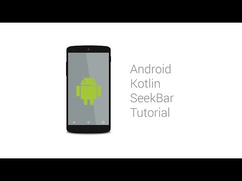 Android Kotlin SeekBar Tutorial
