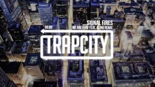 WE ARE FURY - Signal Fires (feat. Aline Renale)