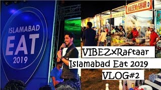Islamabad Eat 2019 ki FLOP Kahani! VLOG#2