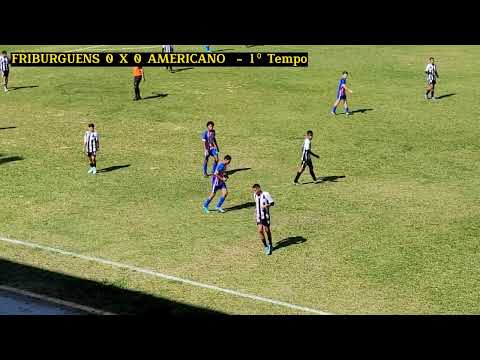 Friburguense x Americano - 1⁰ Tempo - Metropolitano 2022 - Sub 14