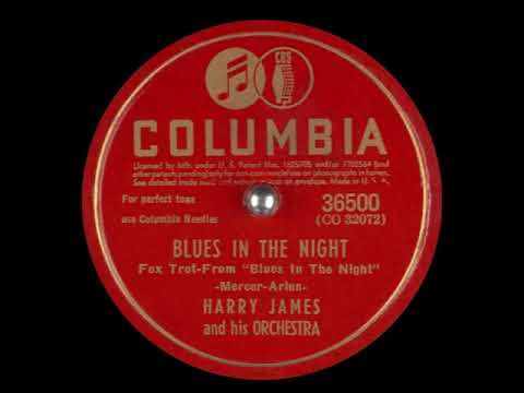 Blues In The Night - Harry James, 1941