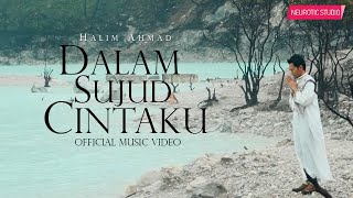 Download lagu Halim Ahmad - Dalam Sujud Cintaku | (4K) mp3 Download lagu Halim Ahmad - Dalam Sujud Cintaku | (4K) mp3