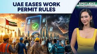 UAE Simplifies Work Permit Process Amid US-Iran Conflict | Spotlight