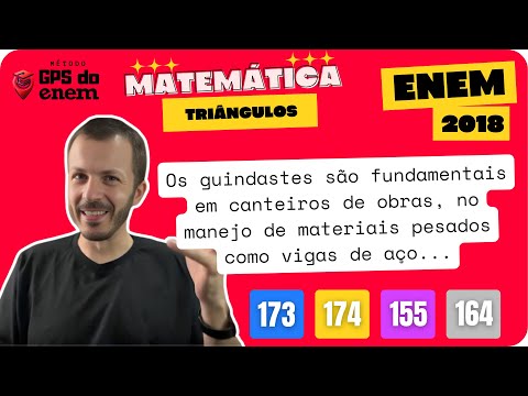 🐧 173. Enem 2018 Triângulos | Questão 👉🏻 “Os guindastes são fundamentais em canteiros" | Matemática