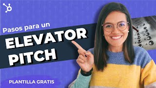 Elevator Pitch: Vende tu idea en segundos