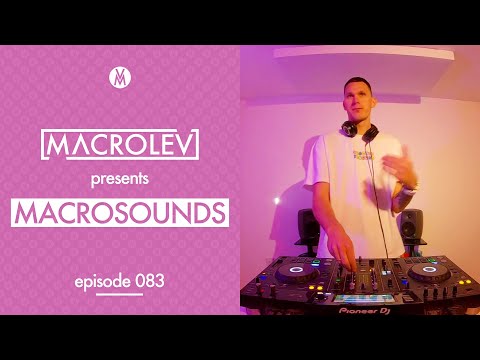 MACROLEV presents MACROSOUNDS - Episode 083