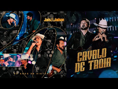 Cavalo De Tróia - Jads e Jadson