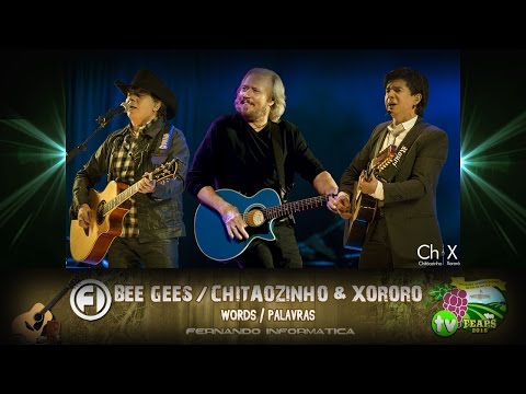 Words (Palavras) - Bee Gees / Chitãozinho & Xororó (Jose y Durval)