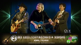 Words (Palavras) - Bee Gees / Chitãozinho & Xororó (Jose y Durval)