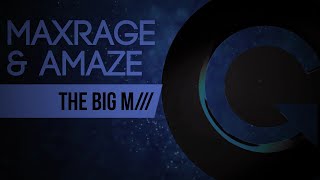 Maxrage & Amaze - The Big M (Yellow Cake Mix)