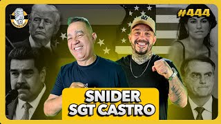 ÚLTIMAS NOTÍCIAS COM SGT. CASTRO E SNIDER - SNIDERCAST - #444