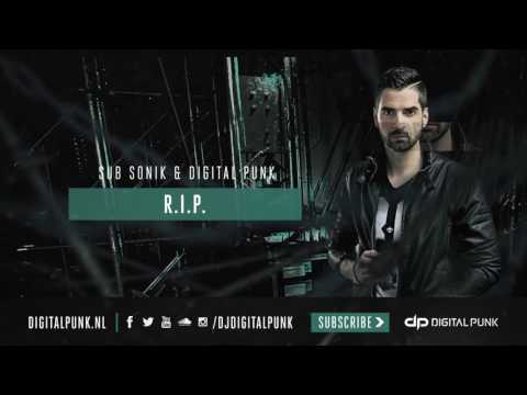 Sub Sonik & Digital Punk - R.I.P. (Official Preview)